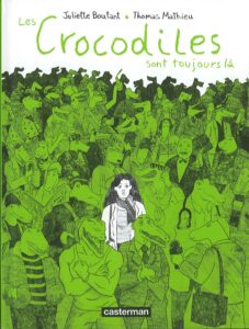 Les Crocodiles sont toujours là – Témoignages d’agressions et de harcèlement sexistes et sexuels